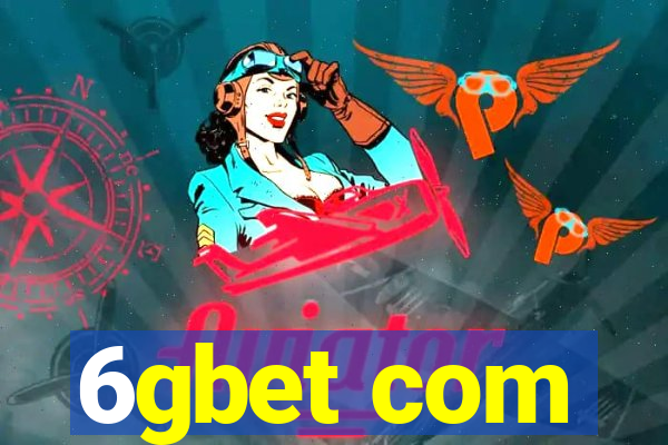 6gbet com